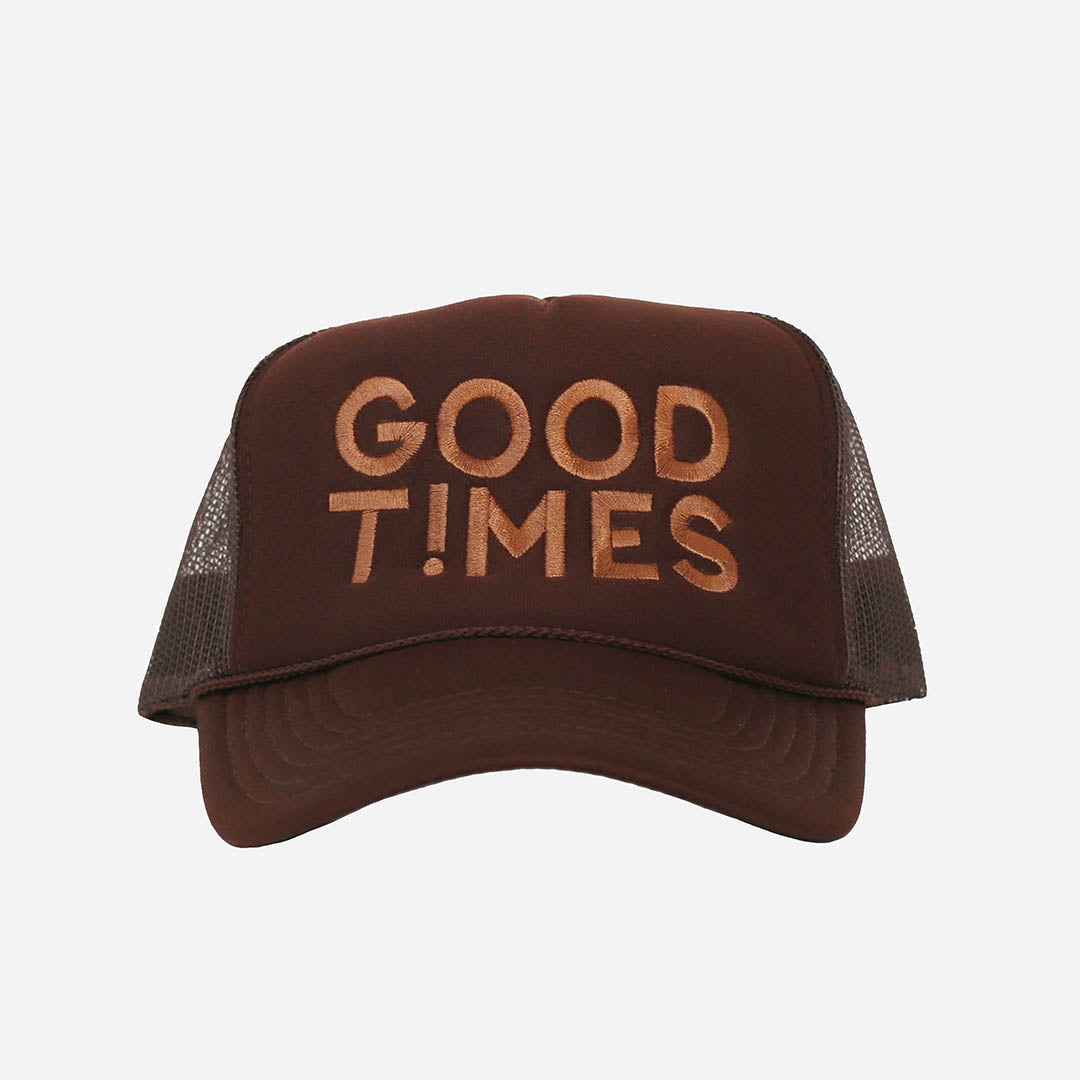 Good Times Trucker Hat