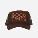 Good Times Trucker Hat