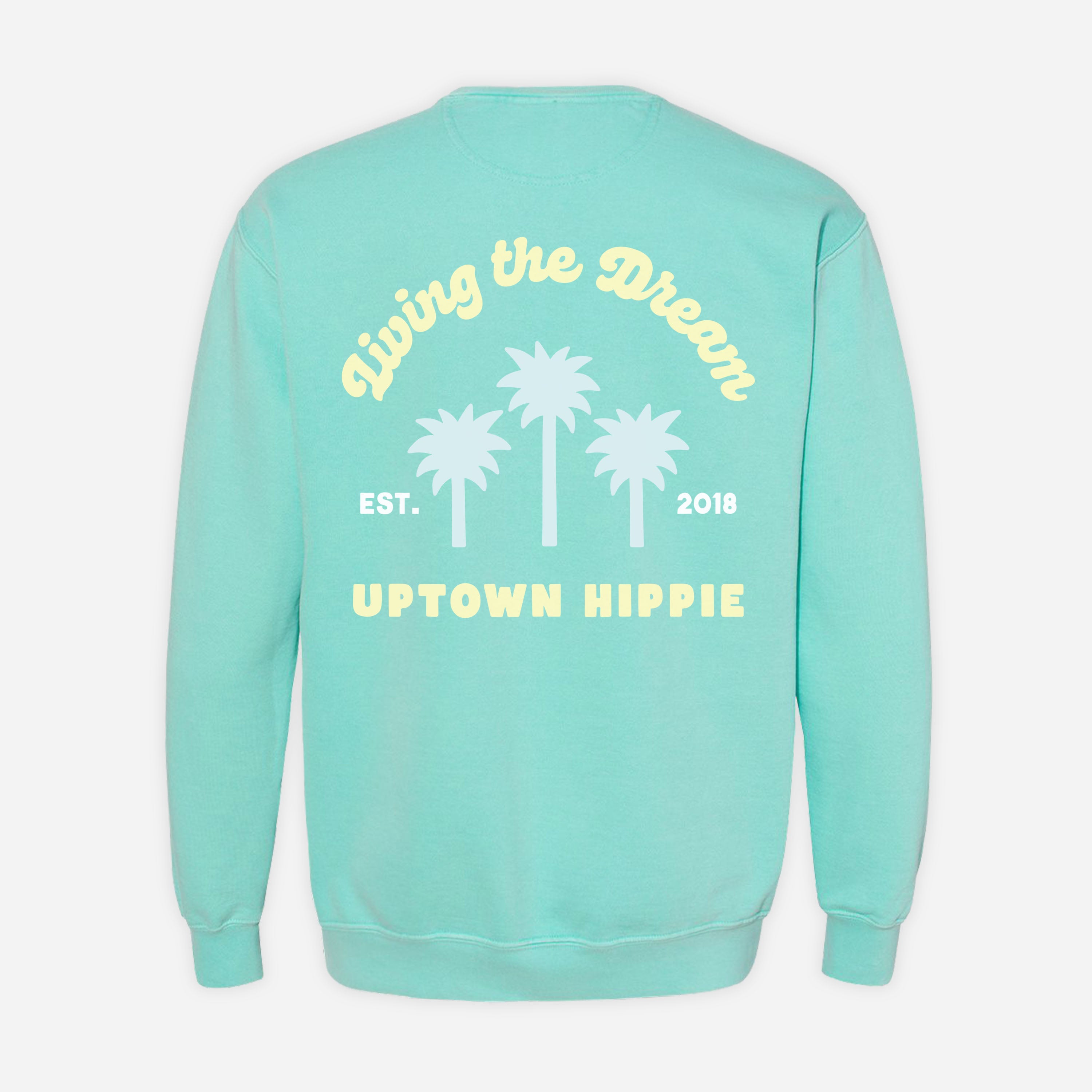 Living the Dream Sweatshirt