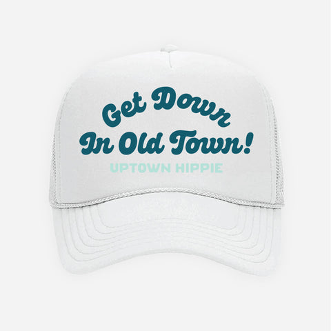 Get Down in Old Town Trucker Hat