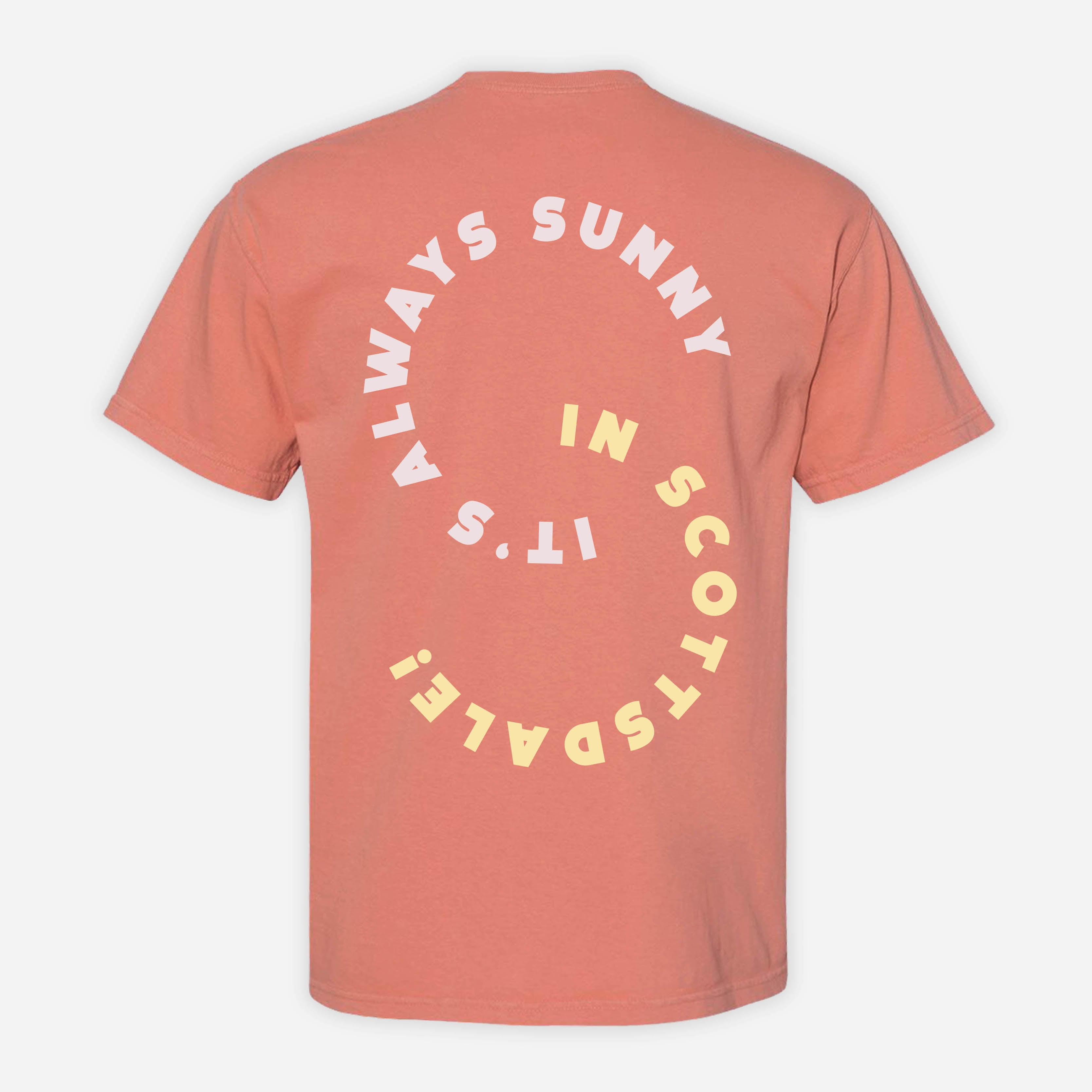 It's Always Sunny in Scottsdale Shirt