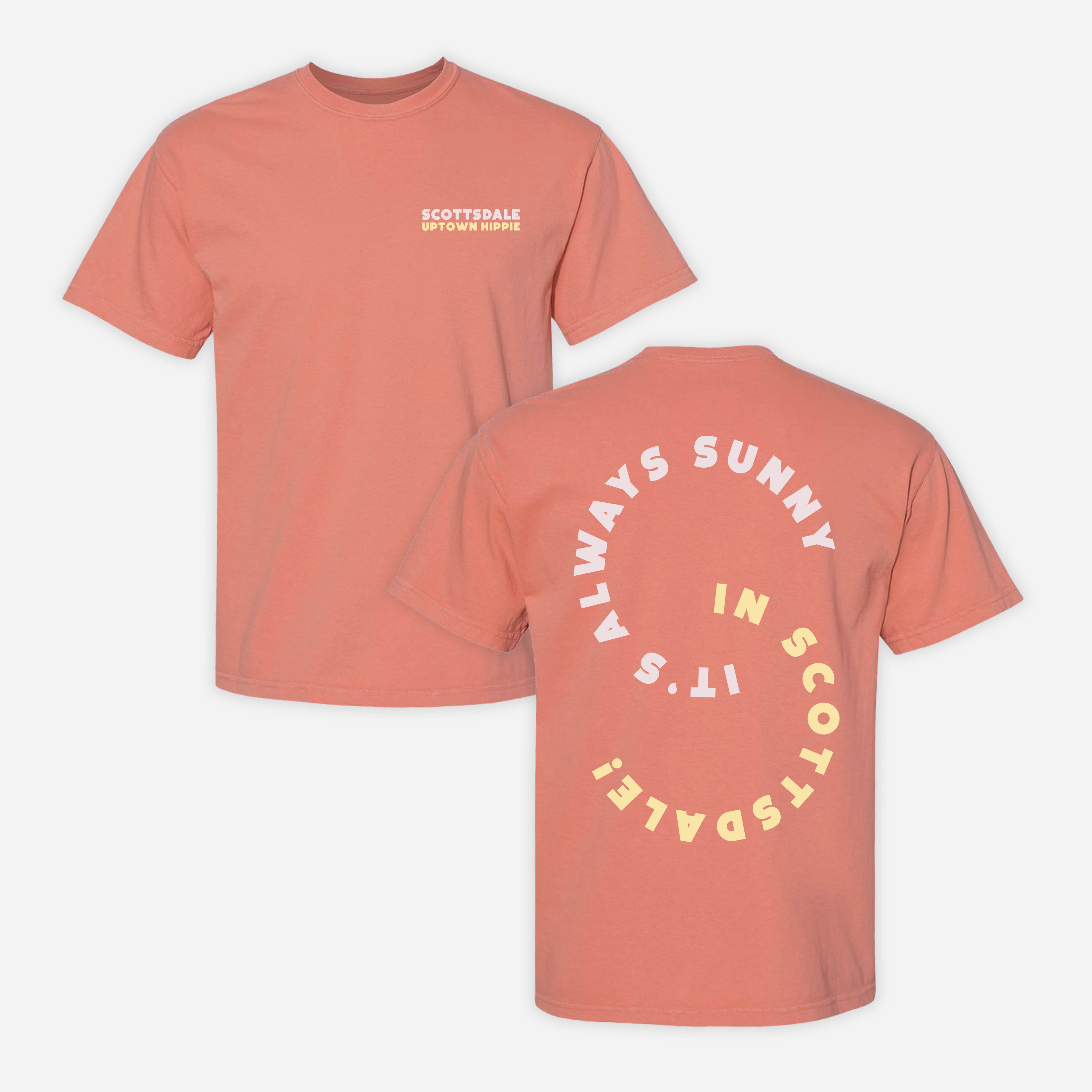 It's Always Sunny in Scottsdale Shirt