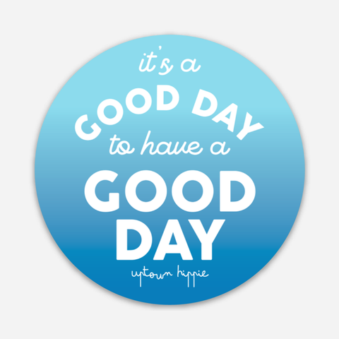 Good Day Sticker