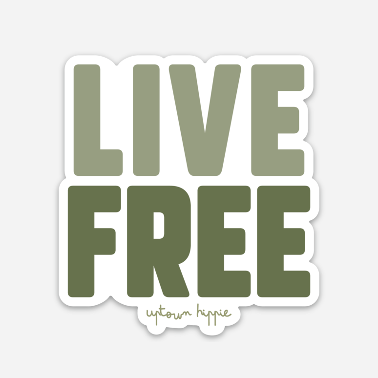 Live Free Sticker